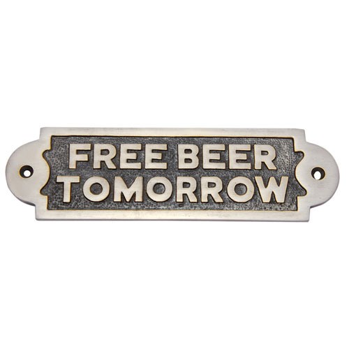 Free Beer Tomorrow Brass Door Sign 